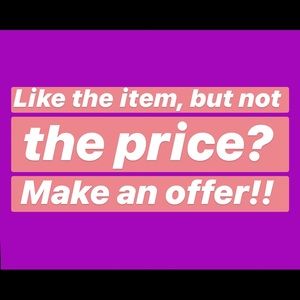 Feel free to make an offer on any item!